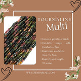 Multi Tourmaline Rondelle Gemstone Beads - Natural Semi Precious Bead Strand - Sizes 2mm to 6mm - Jewelry Making Supplies