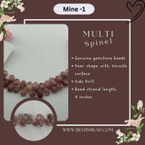 Multi Spinel Natural Pear Bead Strand