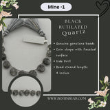 Black Rutile/Termilated Quartz Coin Bead Strand